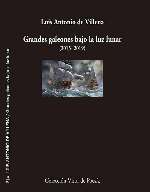 Portada del libro 'Grandes galeones bajo la luz lunar' de Luis Antonio de Villena 