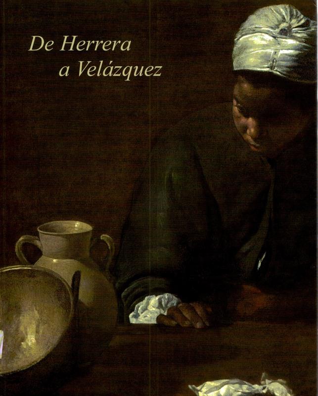 De Herrera a Velázquez. El primer naturalismo en Sevilla - Imagen 1