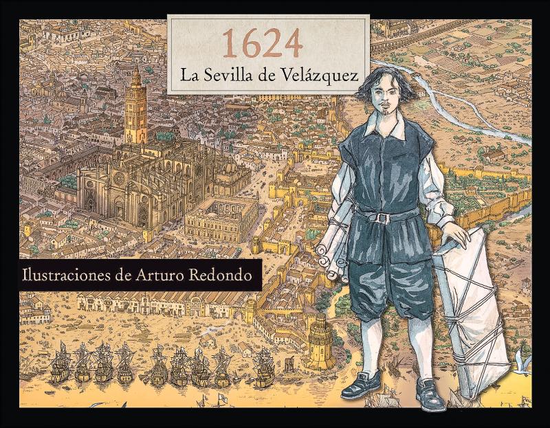 1624. La Sevilla de Velázquez - Imagen 1