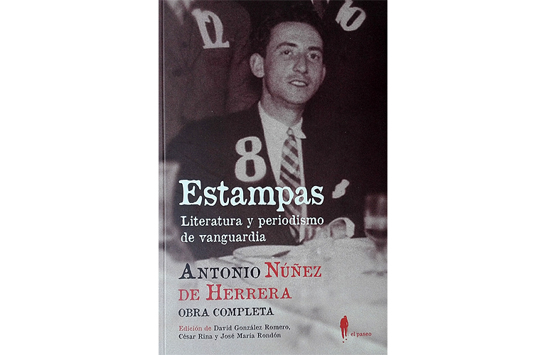 Estampas. Literatura y periodismo de vanguardia (Antonio Núñez de Herrera)